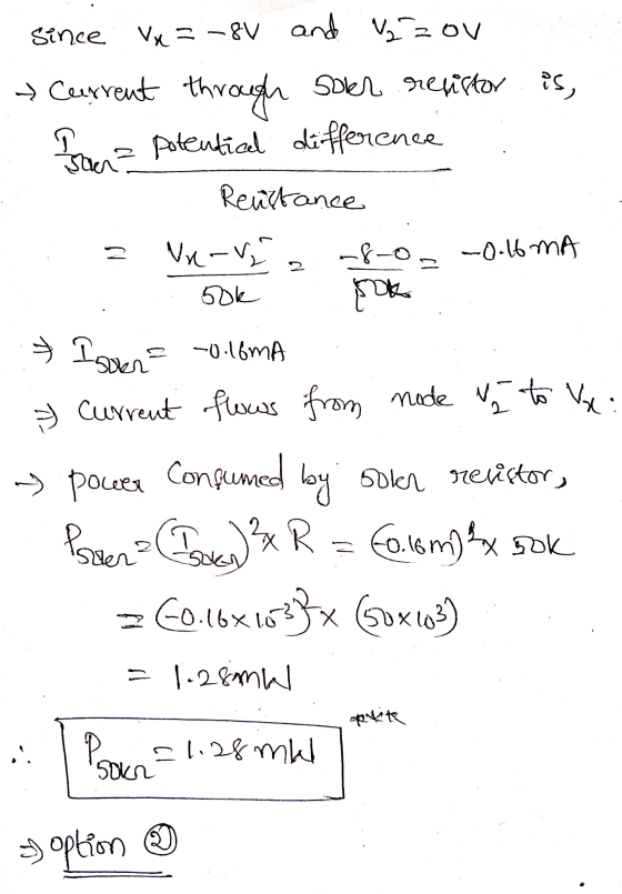 ano عی since Vx = -8V and Vazov Current through sokr resistor is, Bon potential difference A Revistance ? Vre-VO-8-0, -0.16 m