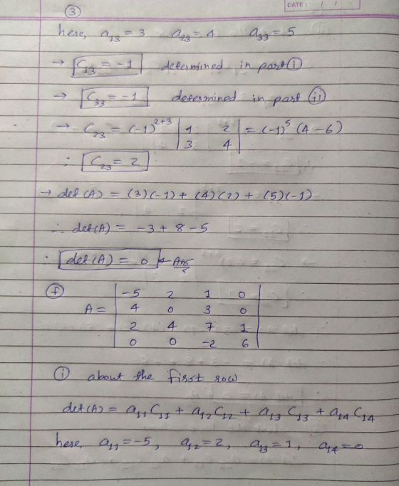 DATE: / here, az 3 Apz= 4 Azz = 5 13= 1 delesmined in passa > S 1 desesmined in past → C = (-12 a 2 = (-10% (4-6) det (A) = (