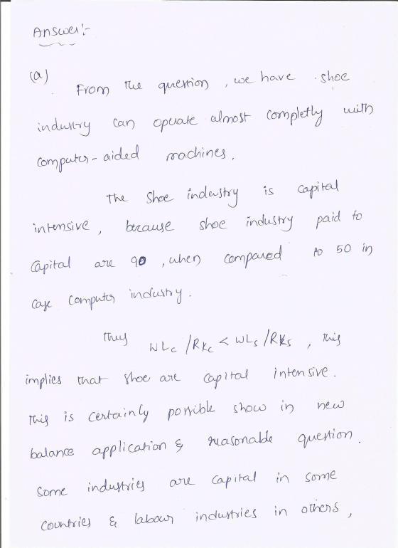 Answer, (a) shoe we have the question from / industry can operate almost completly with machines, computer-aided The Shoe ind