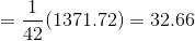 =\frac{1}{42}(1371.72)=32.66