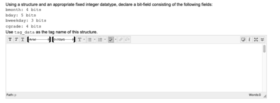 Using a structure and an appropriate fixed integer datatype, declare a bit-field consisting of the following fields: bmonth:
