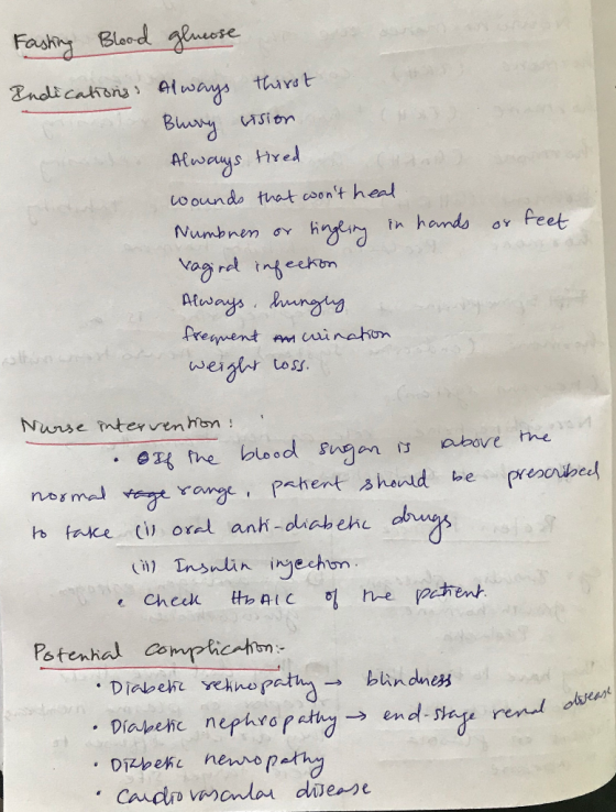 Fasting Blood glucose Indications. Always thirst Blury vision Always tired wounds that wont heal Numbren or singling in hand
