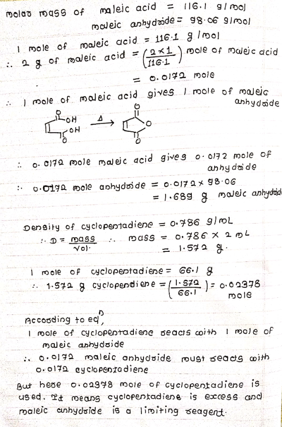 molao mass of maleic acid = 116.1 g/mol moeic anhydride - 98.06 g/mol i mole of maleic acid = 116.1 g Imol 2 g of maleic acid
