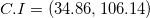 \small C.I =(34.86, 106.14)