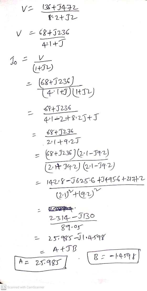V= 136+J472 8.24 JZ v = 68+5236 41+J To - v (+52) (68+J236) (41+I) (142) 68+J236 41-278:2J+J 68+5 236 2.149.25 (68+3236 ) (2.