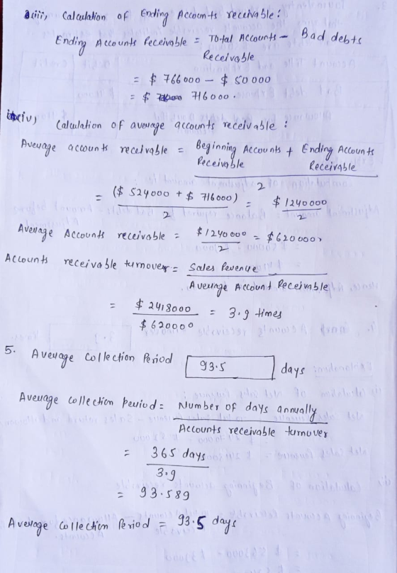 Bad debts wiu) acii) Calculation of Ending Accounts receivable : Ending Accounts receivable - Totul Accounts - Receivable ko