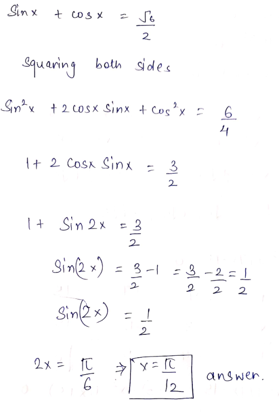 Sinx t cost = 56 2. - squaring both sides So^x + 2 10 S x S x + cos2x = cola + 2 Cosx Sp 1 - 3 ۲ It Sin 2x = 3 sinl&x) = 3 -