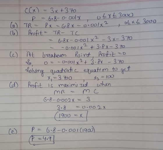 (6) E(x) = 3x+370 P = 6.8- 0 oulx u LX 23000 IR = P x OLXs sooo Gespx -0.001x2 Poufit - TR - TC = 6.88-0.0018² - 3x-370 = -0.