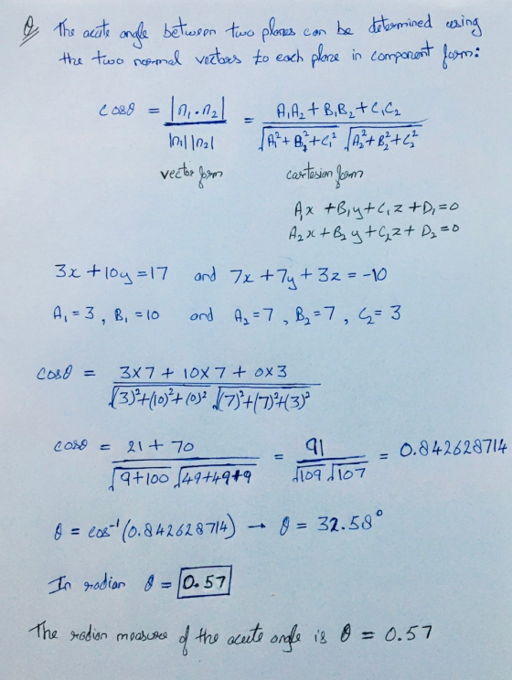 The acute angle between two planes can be determined using the two nemal vectors to each place in component losmi Case = 10,.