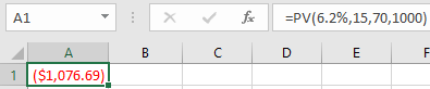 А1 : х v f =PV(6.2%,15,70,1000) B C D E Д A 1 | ($1,076.69)!