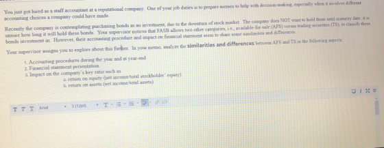 You just got hired as a staff accountant at a reputational company. One of your job duties is to prepare memos to help with d
