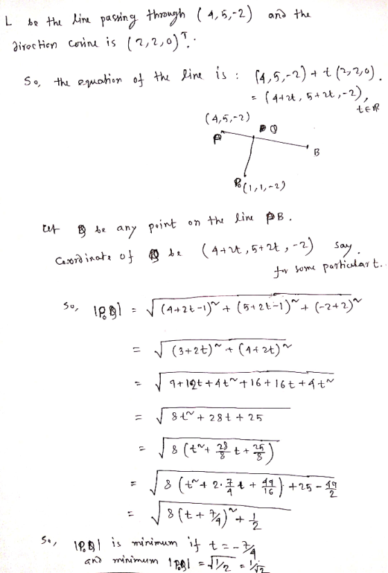 I be the line passing through ( 2,5,-2) and the direction corine is (2,2,0)? So, the equation of the line is: (4,5,-2) + t (2