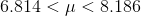 6.814<\mu<8.186