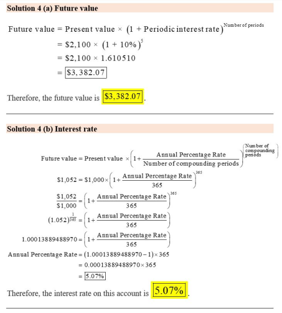 Solution 4 (a) Future value Number of periods Future value = Present value x (1 + Periodic interest rate) = $2,100 x (1 + 10%