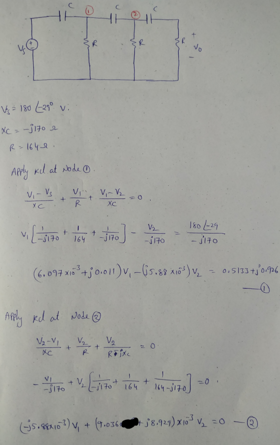3R do Vg² 180 Lago via XC = -3170 e R=164 . Apply kl. at Node . Xc -jto 164 L-ot vos tro) kao (6.097 10² +3 0.011) v, - (15.8
