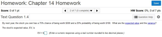 Homework: Chapter 14 Homework Score: 0 of 1 pt Text Question 1.4 Save 2 of 7 (0 complete) HW Score: 0%, 0 of 7 pts Question H