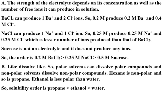 A. The strength of the electrolyte depends on its concentration as well as the number of free ions it can produce in solution