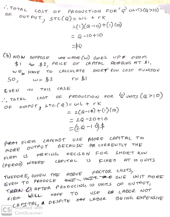 ii TOTAL COSTO OF OUTPUT, ST AL COST OF PRODUCTION FOR QONITSCQ>10) - =(1)(Q-10)+(10(10) =Q-10+10 =$Q Ch) NOW SUPPOSE wa W A