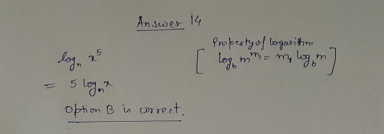 Answer 14 Property of logarithm m = my log in 25 [ log mm - mo logn Login option B is correct, 5