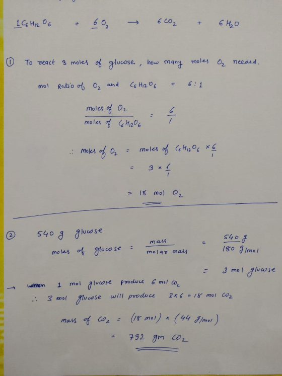 1C6H12O6 + 60 6CO2 + 6H2O 0 To react 3 moles of glucose , how many moles on needed. mol ratio of O₂ and C6H12O6 = 6:1 6 moles