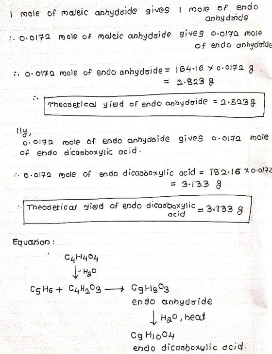 I mole of maleic anhydride gives i mole of endo anny doide in 0.0172 mole of mweic anhydoide gives 0.0172 mole of endo anhydr
