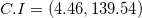 \small C.I =(4.46, 139.54)