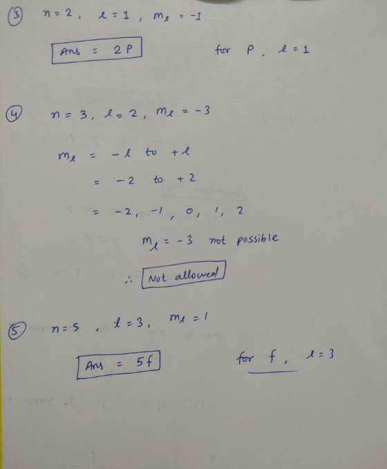 (3 n 2. e=1, me = -1 [Ans = 2p ans = 2P for P. e=1 for l= 1 6 n=3, 2-2, me = -3 me = = -l -2 to to te +2 = -2, -1, 0, 1, 2 me