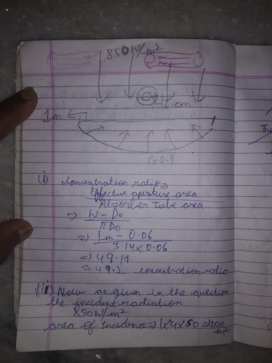 Concentration ratios Effective aperture area - Absorber Tube area 2) m- 0.06 24 9.10 = 49.) concentration ratio II) Nou as gi