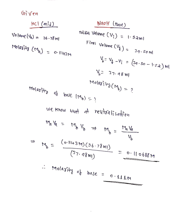 GiVen NaoH (nase) HCl (aci) mitial Volume CV) Saml Firal Volume CVk) - 36-78 m Vo lume ( 3q-So ml Molarity (M 34-So- -sa) m o