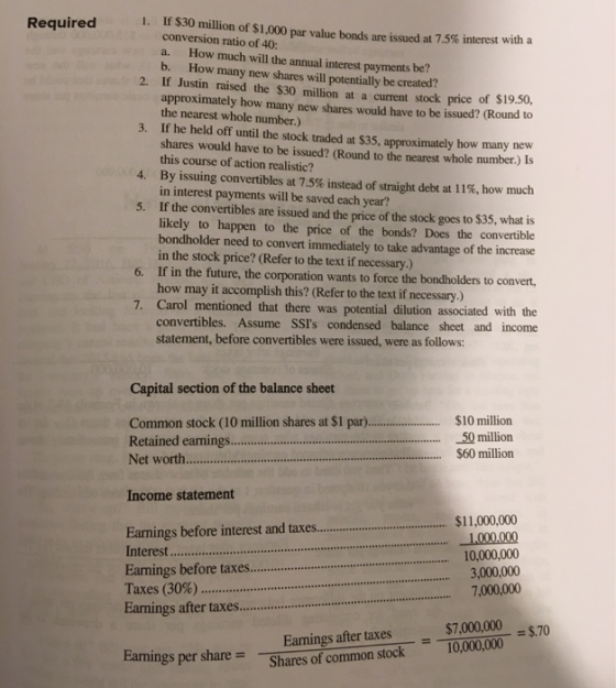 Pequired . $ 30 million of $1.000 par value bonds are issued at 7.5% interest with a conversion ratio of 40: a. How much will