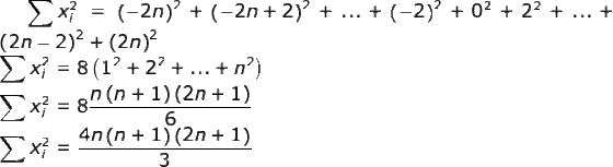(2n -2)2 + (2n)2 x7 = 8 (12+22 + +12) (2n +1) 6 x 4n(n +1)2n+1) 2
