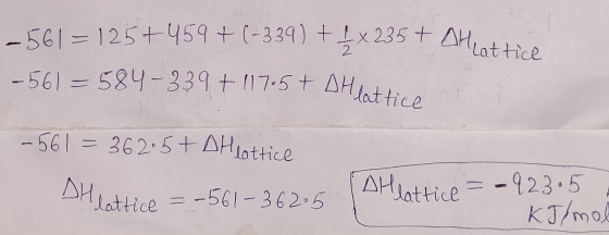 -561 = 125+459 +(-339) + £ x 235 + OH, -561 = 584-339 +117.5+ oHlattica - 561=362.5 + Heattice I lattice =- 561-36205 IAH lat