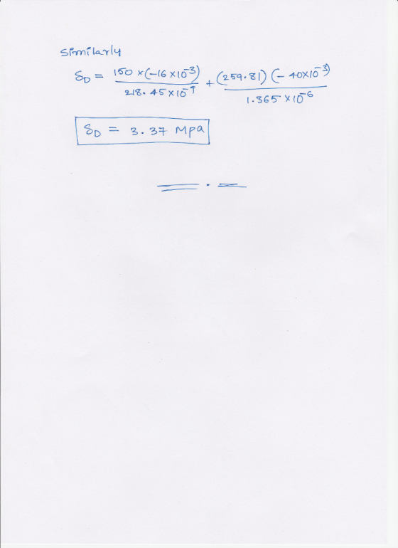 Si milarly 3 259 , 8/) (-40x10 .365 X 218. 45 x 6 SD = 3.34 Mpa