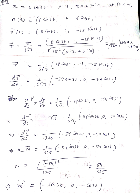0.74 at 10,1,-6) x = 6 Sinista yat, 2 = 6 cm 32 t 6 Corint) ㅋ 7 Plt) = (o somst, ñ (t) = (18 Com 32, ) -18 sin3t) T 승 ol (18