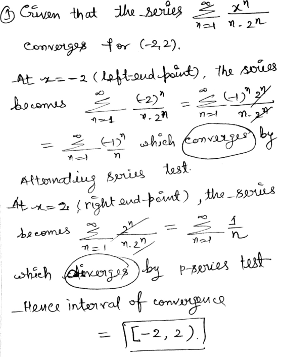 o Criven that the series a an n-an nal 4) nal no -24 Converger for (-2,2). At x==2(left-end point), the soues becomes 62) 7.2