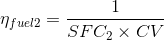 \eta_{fuel2} = \frac{1}{SFC_{2} \times CV}