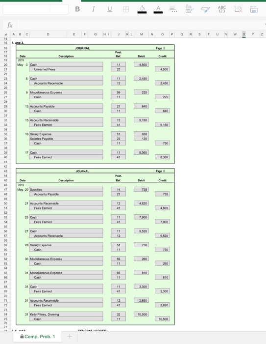 BIU A = A B C D E F G H I J K L M N O P Q R S T U v w x y z 151 and 2 JOURNAL Page 3 Sor t id Credit May 9 Cash Uneamed Fees
