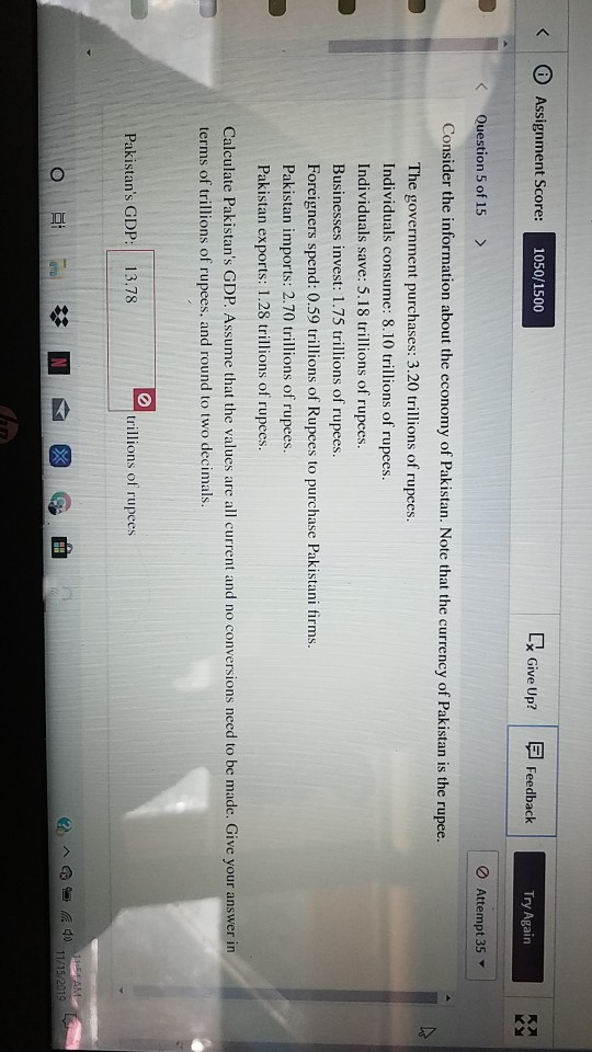 < Assignment Score: 1050/1500 [ Give Up? Feedback Try Again Attempt 35 Question 5 of 15 > Consider the information about the