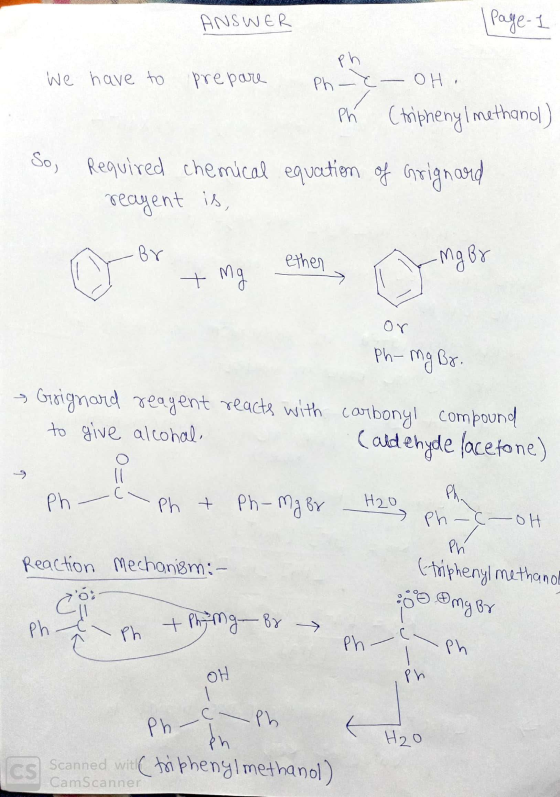 ANSWER (Page 1 We have to prepare - OH Ph (triphenylmethanol) So, Required chemical equation of Grignard reagent is, ♡ or + m