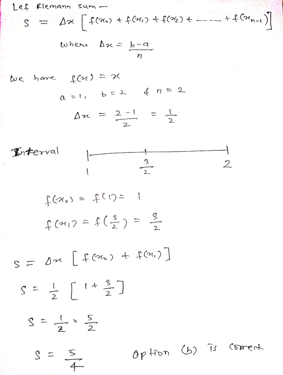 Lef Riemann suma S = Abe [ f(x0) + f(341+ f(22) + maana t f (emme) where Are = bra - Cue hare f(2)= x a=l, b=2 & naa Arc = 2-