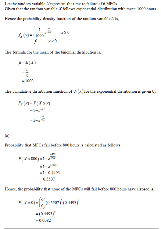 Let the random variable Xrepresent the time to failure of 6 MFCs Given that the random variable Xfollows exponential distribu