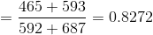 595 + 591 = 0.8272 592 +687