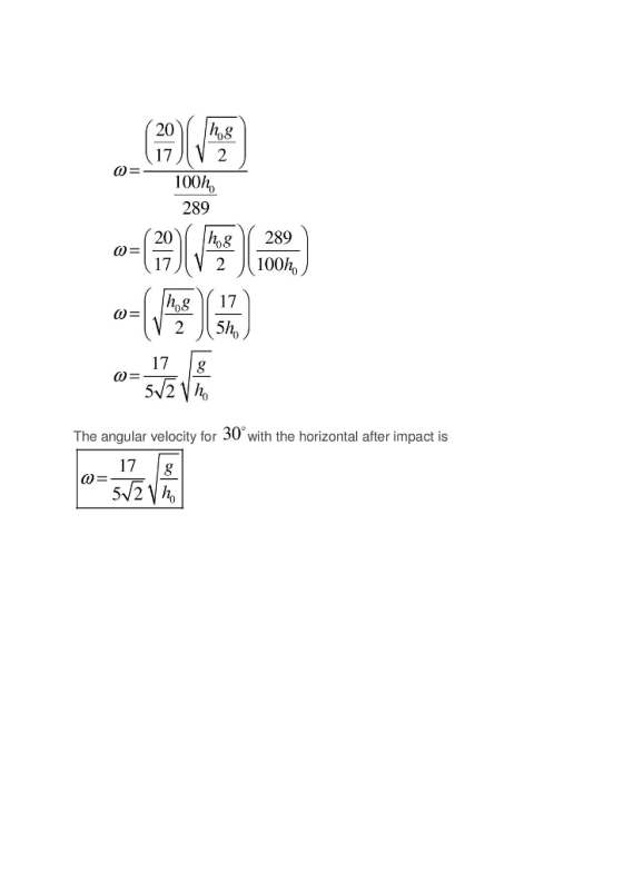 20 h,g 17 289 20 ho8 h,g \( 289 2 100h。 2 5% 17 g The angular velocity for 30 with the horizontal after impact is 17 g
