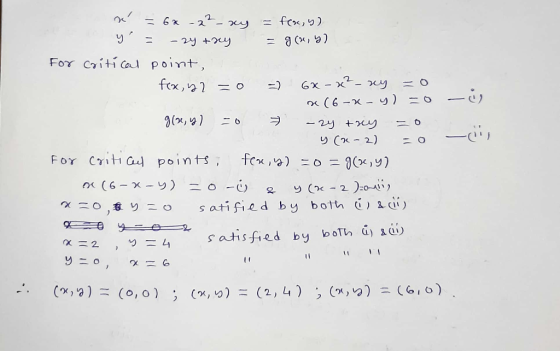 -ig x = 6x-2²_ny = fox, y) y = -2y + xy = g(6,4) For critical point, fox, y2 = 0 = 6x-x² - xy = 0 2 (6-x - y) = 0 g(x, y) = 0