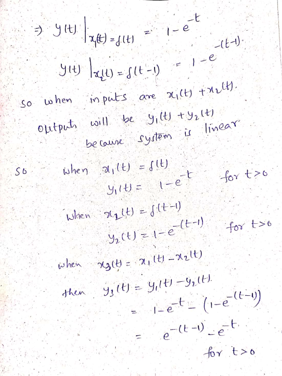 .:-) y It) x(t) = d.lt) (EU) 94) RạU = (( - ) so when inputs are ricts thalt). outputs will be yi (t) tyz(t) because system i