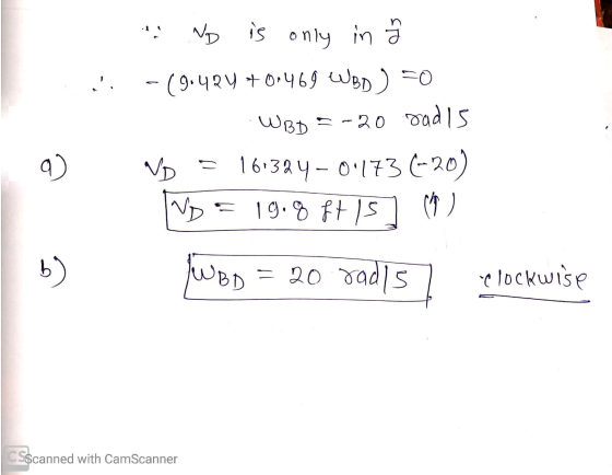 . * No is only in - (9.424 +0.469 WBD) - WBD =-20 radis VD = 161324 - 01173(-20) VD = 19.8 ft 15 c Фрь = 20 Clockwise q) b )