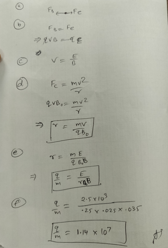 o creste FB=Fe qVB-AE qVB or mu? = r = mv a Bo ME 2 BB als 2.50103 - 25 x .0258.035 as Loys 1.14 x 10?