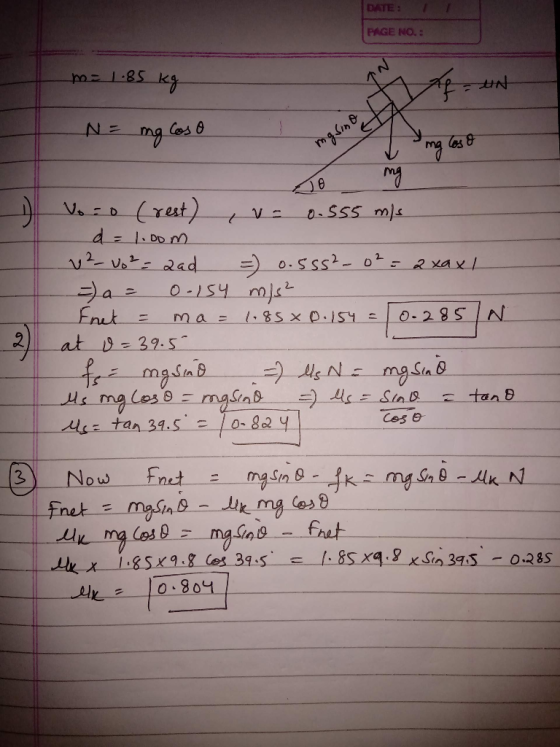 DATE: 1 1 PAGE NO.: m= 1.8 N = ng Caso mgsmo menye mg loso To mg No : 0 (rest) , v= 0.555 m/s d = 1.oom 12 Vo² = aad = 0.555²