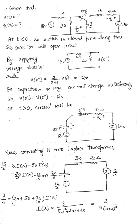 that, to SH 2010 b Given vet) = ? (t)=? - V. + . 18v ② 2 8 tot 15v long time. At t<o, as switch is closed for a So, capacitor