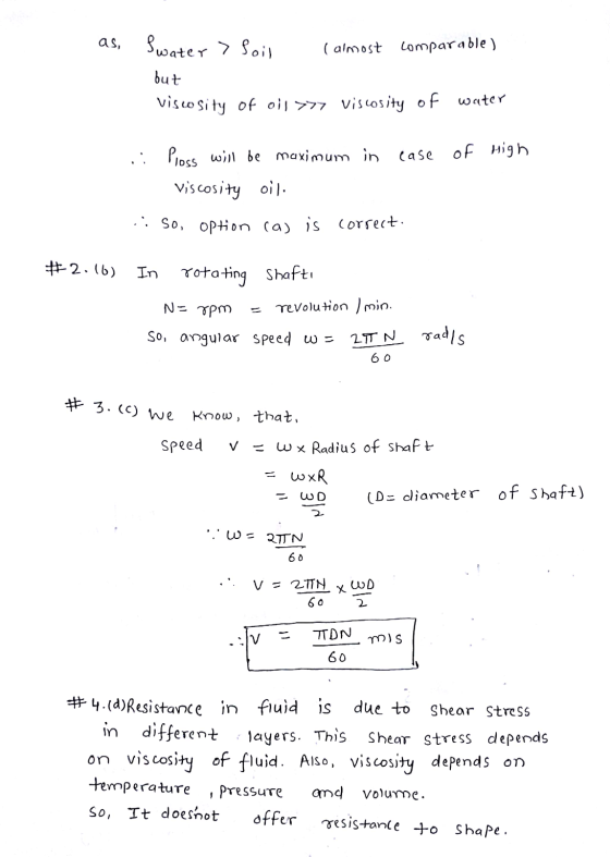 Swater > Soil (almost comparable ) but viscosity of oil >77 viscosity of water .: Poss will be maximum in case of High Viscos